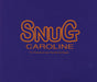 Snug Caroline UK Promo CD single (CD5 / 5") WEA118CDDJ