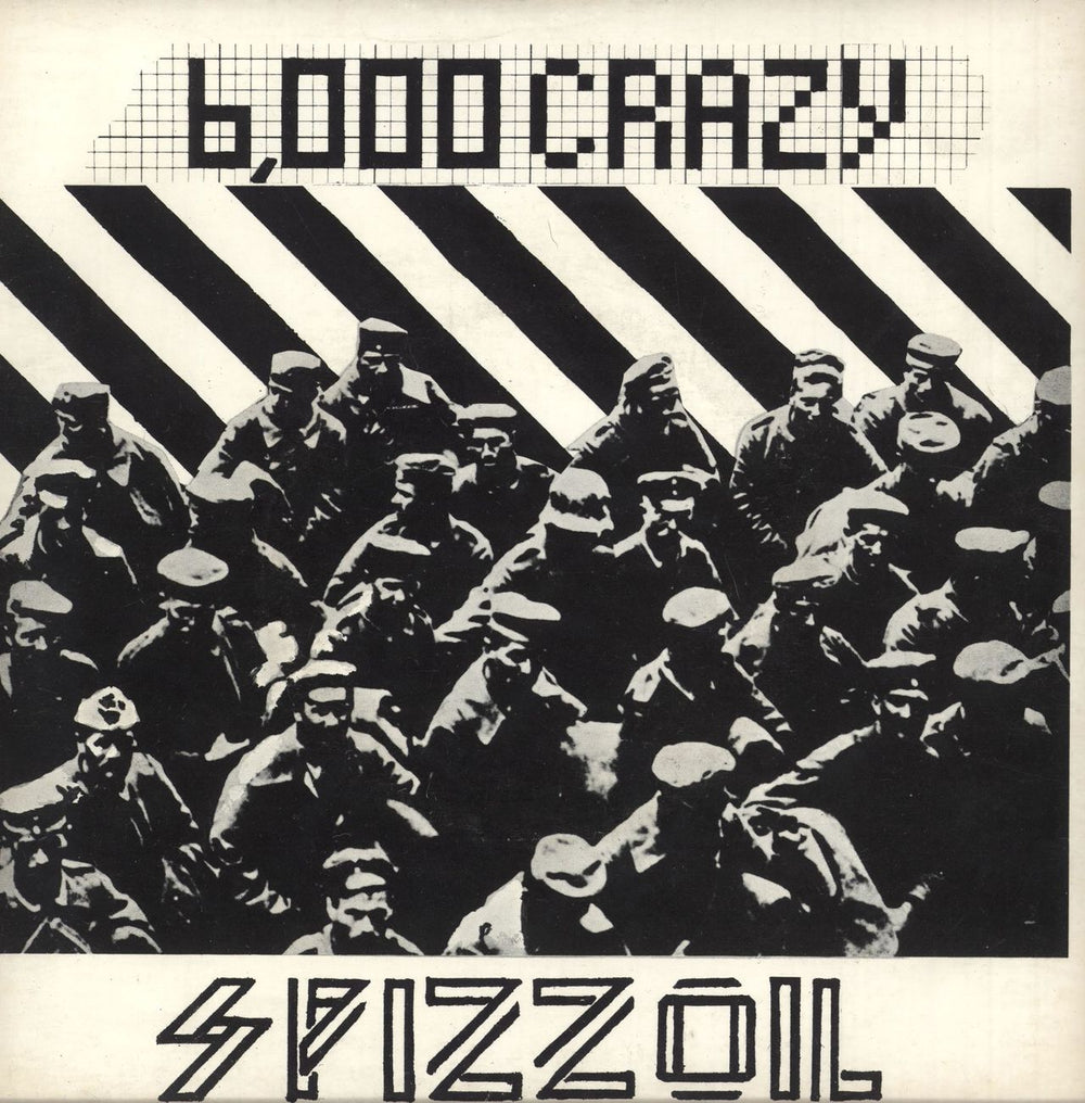 Spizz 6000 Crazy - Copyright Control + Sleeve UK 7" vinyl single (7 inch record / 45) RTSO-1