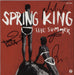 Spring King The Summer - Autographed UK 7" vinyl single (7 inch record / 45) 4793300