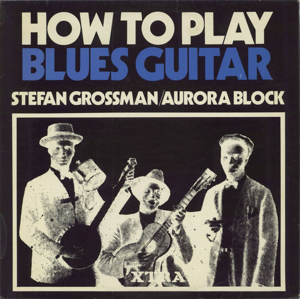 Stefan Grossman How To Play Blues Guitar + Booklet UK vinyl LP album (LP record) XTRA1113