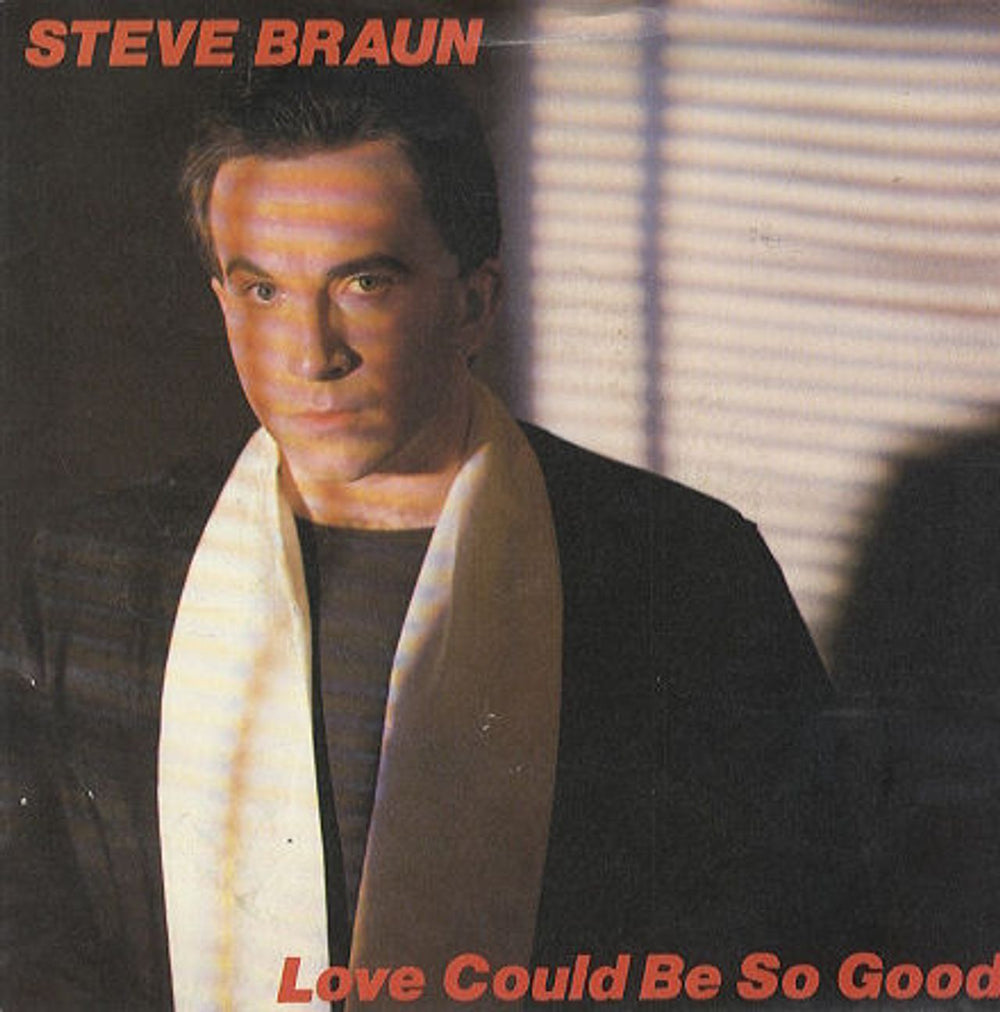 Steve Braun Love Could Be So Good UK 7" vinyl single (7 inch record / 45) NU15