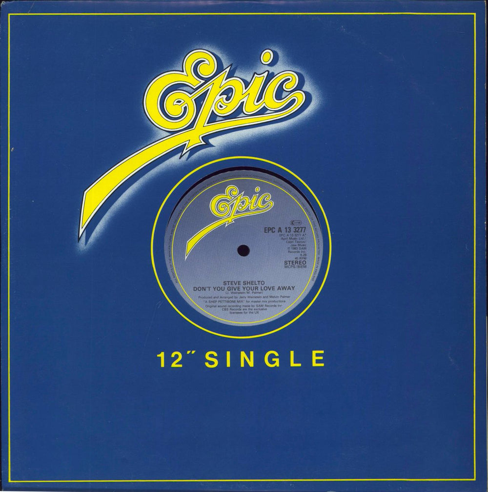 Steve Shelto Don't You Give Your Love Away UK 12" vinyl single (12 inch record / Maxi-single) EPCA133277