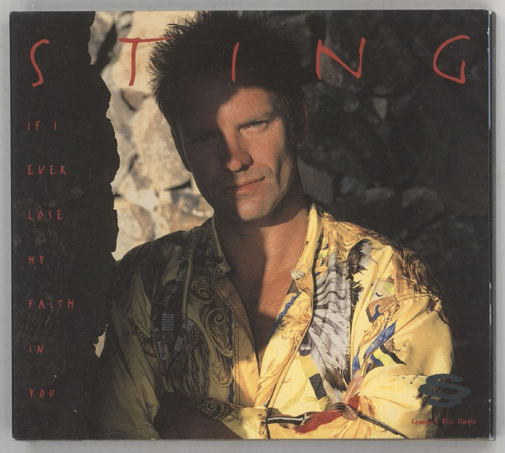 Sting If I Ever Lose My Faith - Digipak UK CD single (CD5 / 5") AMCDR0172