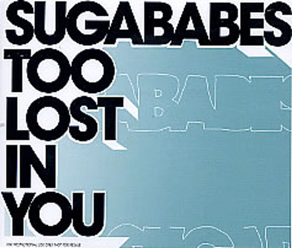 Sugababes Too Lost In You UK Promo CD single (CD5 / 5") SUGACDX7