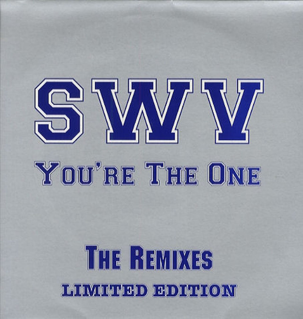 SWV You're The One (The Remixes) UK Promo 12" vinyl single (12 inch record / Maxi-single) NO.1