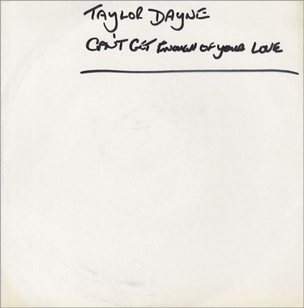 Taylor Dayne Can't Get Enough Of Your Love UK Promo 12" vinyl single (12 inch record / Maxi-single) TAYLOR1