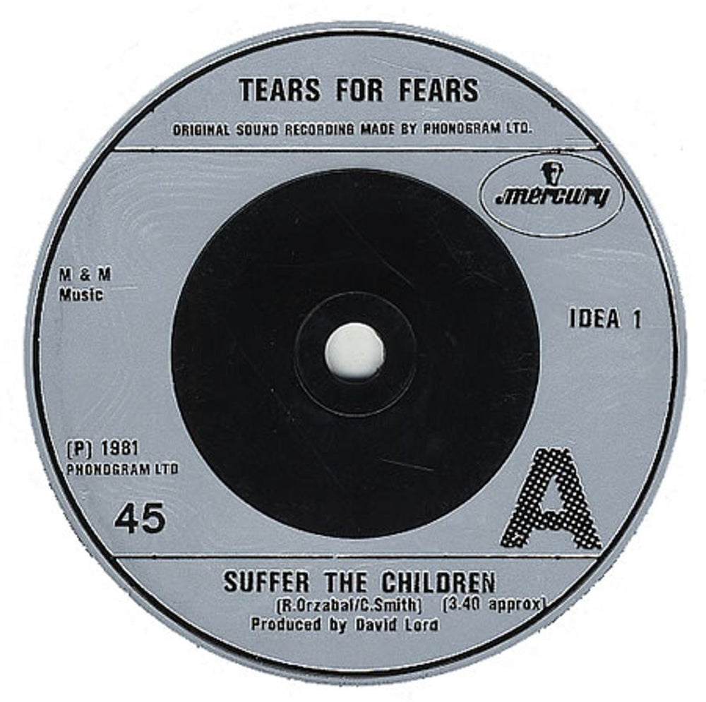 Tears For Fears Suffer The Children - Injection Label UK 7" vinyl single (7 inch record / 45) TFF07SU91550