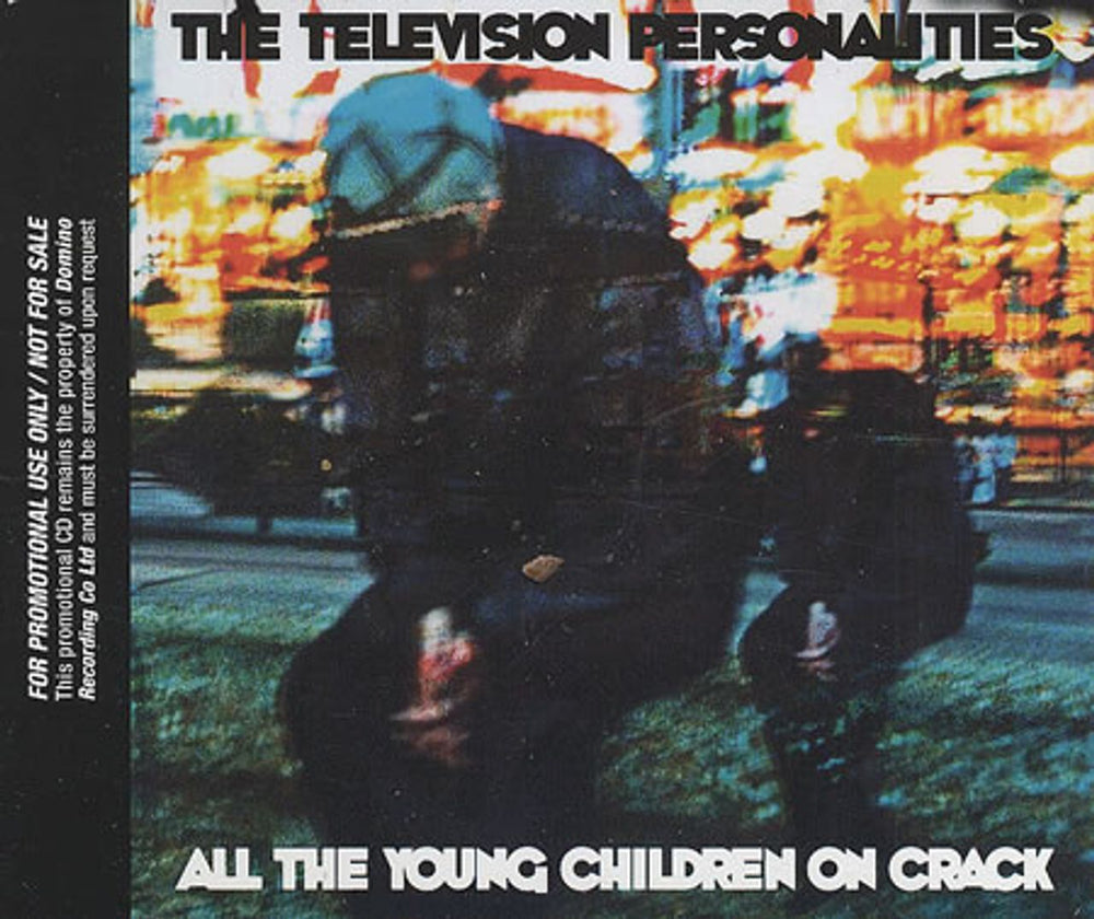 Television Personalities All The Young Children On Crack UK Promo CD single (CD5 / 5") RUG220CDP