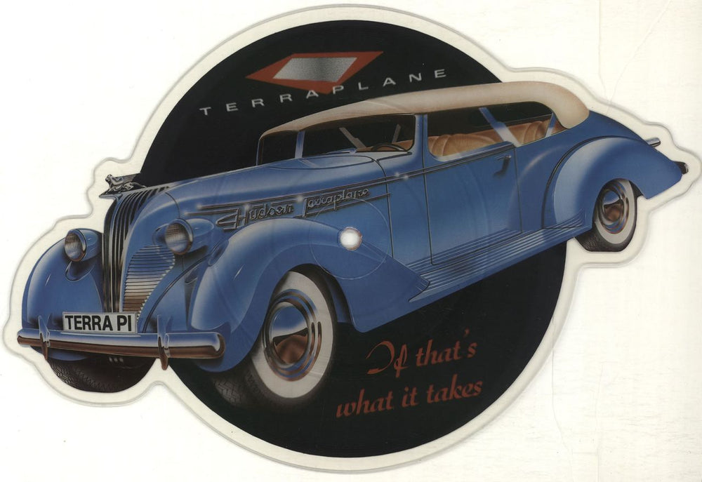 Terraplane If That's What It Takes UK shaped picture disc (picture disc vinyl record) TERRAP1