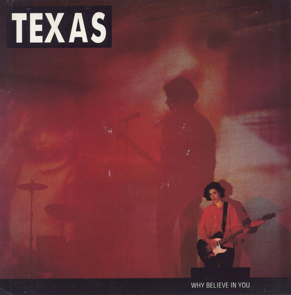 Texas Why Believe In You UK 12" vinyl single (12 inch record / Maxi-single) TEX512