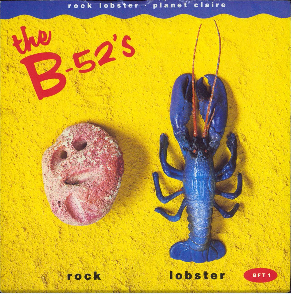 The B-52's Rock Lobster + Sleeve UK 7" vinyl single (7 inch record / 45) BFT1