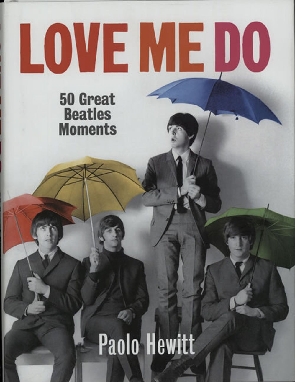 The Beatles Love Me Do - 50 Great Beatles Moments UK book 978-1-78087-329-9