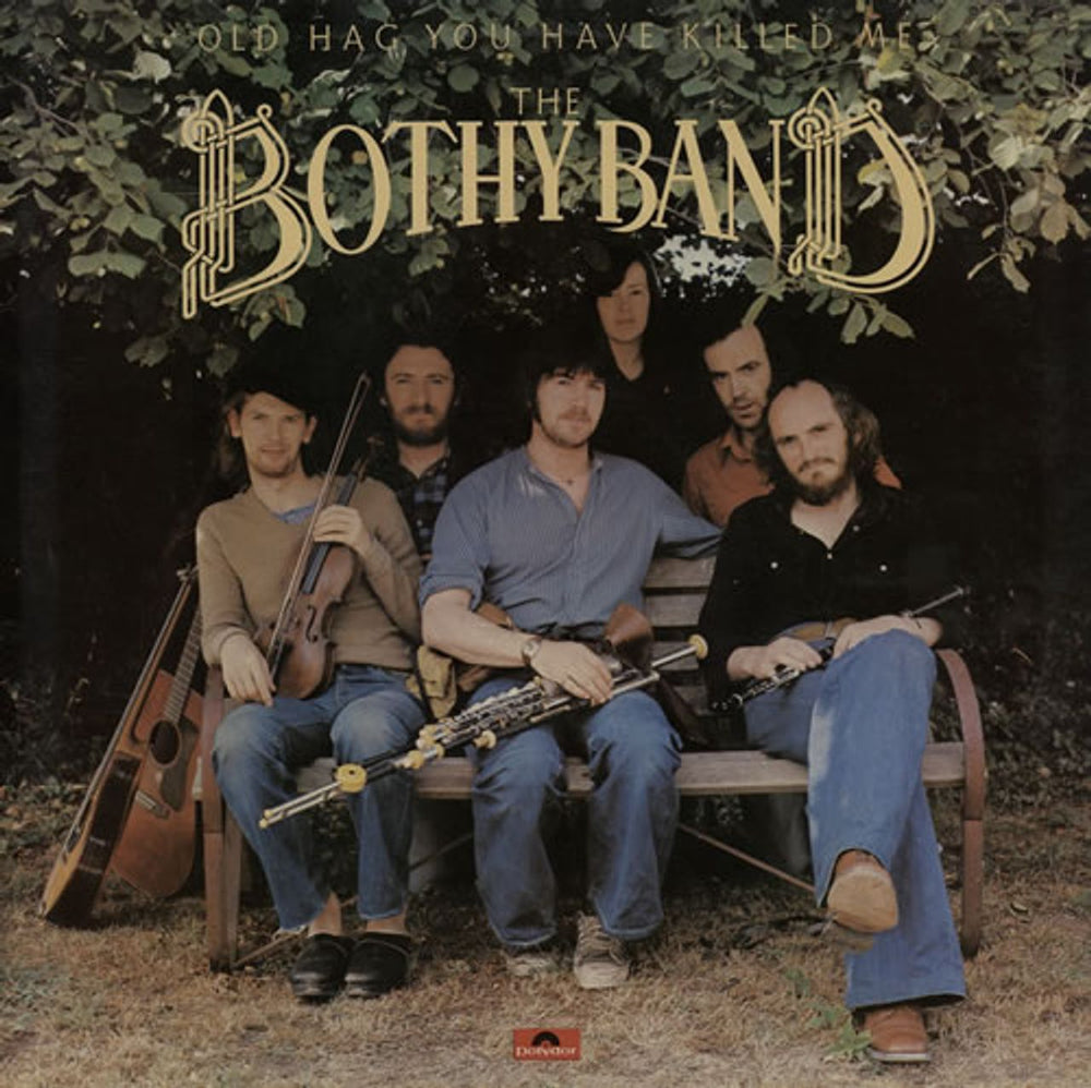 The Bothy Band Old Hag You Have Killed Me UK vinyl LP album (LP record) 2383417