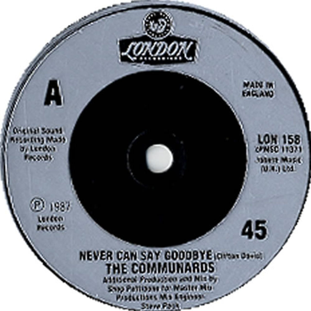 The Communards Never Can Say Goodbye UK 7" vinyl single (7 inch record / 45) LON158