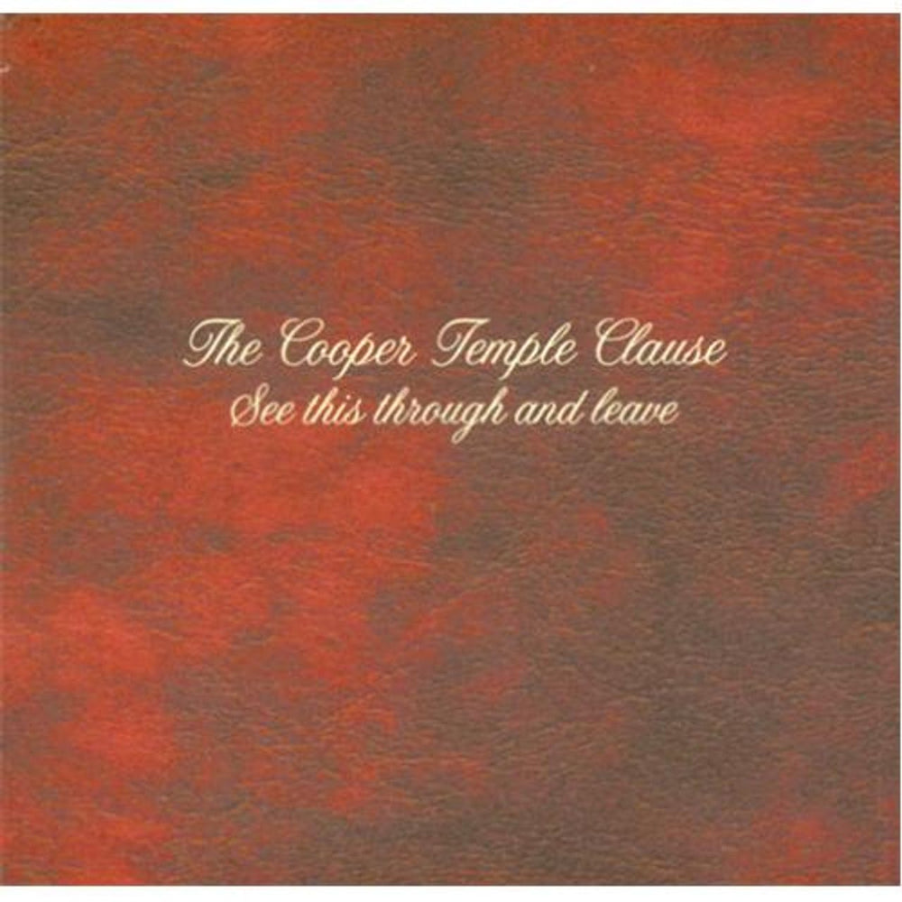 The Cooper Temple Clause See This Through And Leave UK Promo CD-R acetate CD-R ACETATE