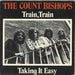 The Count Bishops Train Train - EX UK 7" vinyl single (7 inch record / 45) S5