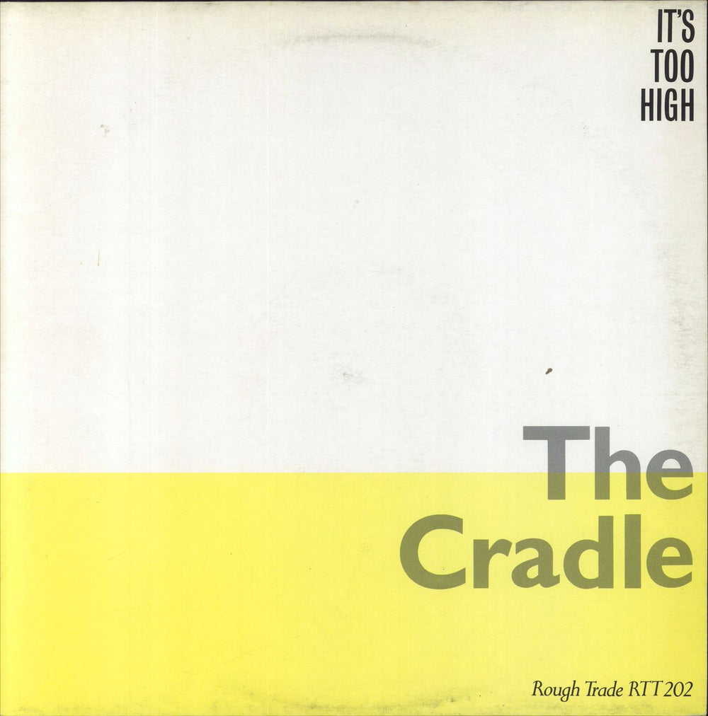 The Cradle It's Too High + Press Release UK 12" vinyl single (12 inch record / Maxi-single) RTT202