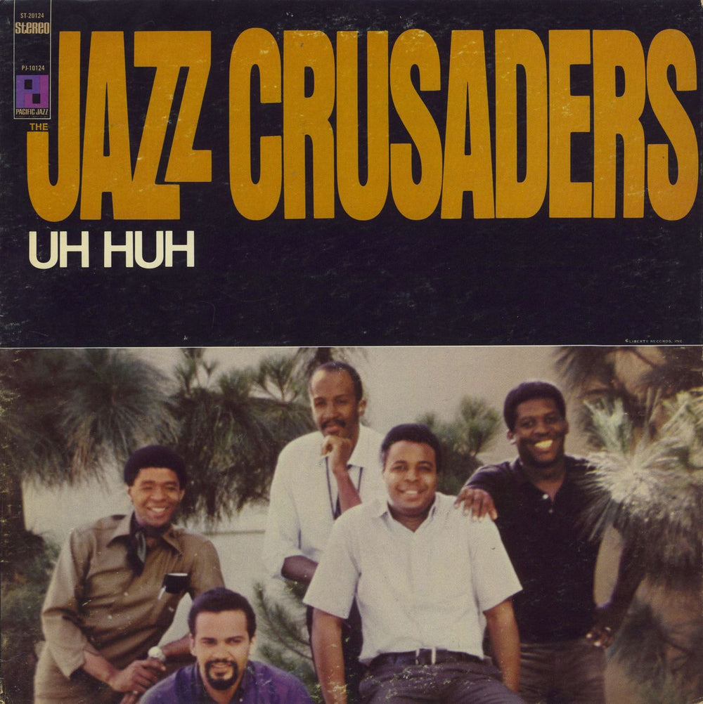 The Crusaders Uh Huh US vinyl LP album (LP record) ST-20124