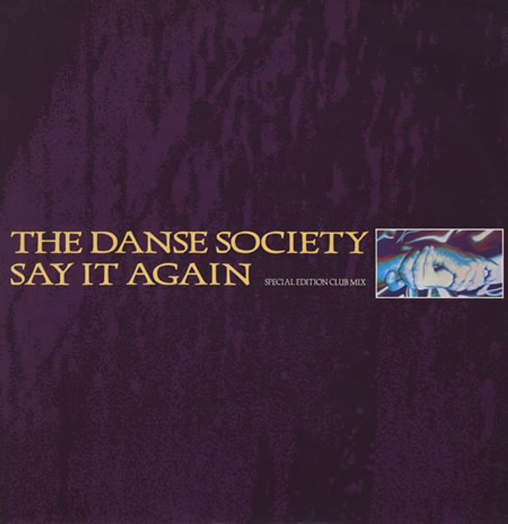 The Danse Society Say It Again UK 12" vinyl single (12 inch record / Maxi-single) SOC228