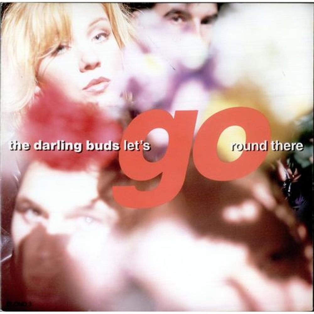 The Darling Buds Let's Go Round There UK 7" vinyl single (7 inch record / 45) BLOND3