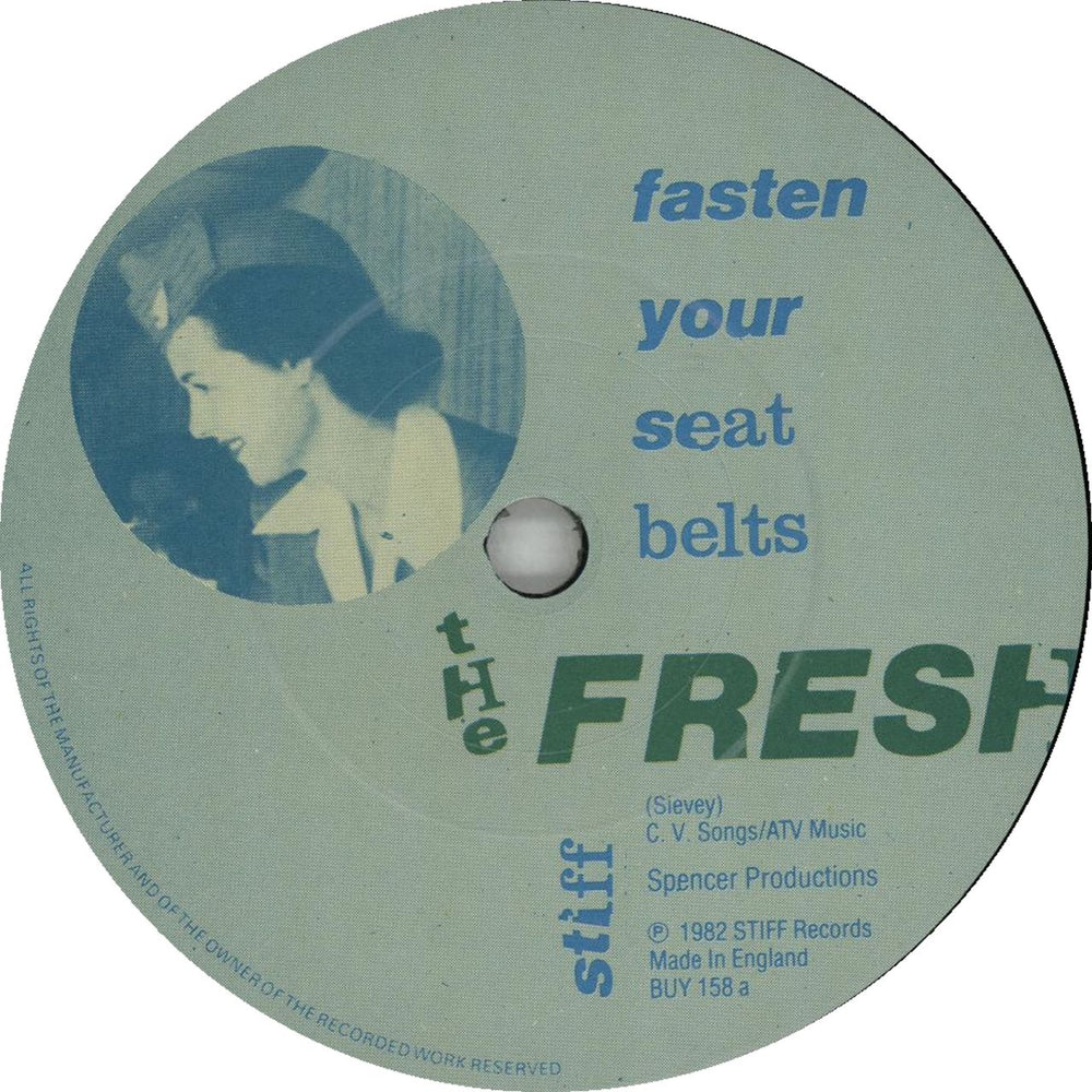 The Freshies Fasten Your Seat Belts UK 7" vinyl single (7 inch record / 45) UW407FA588258