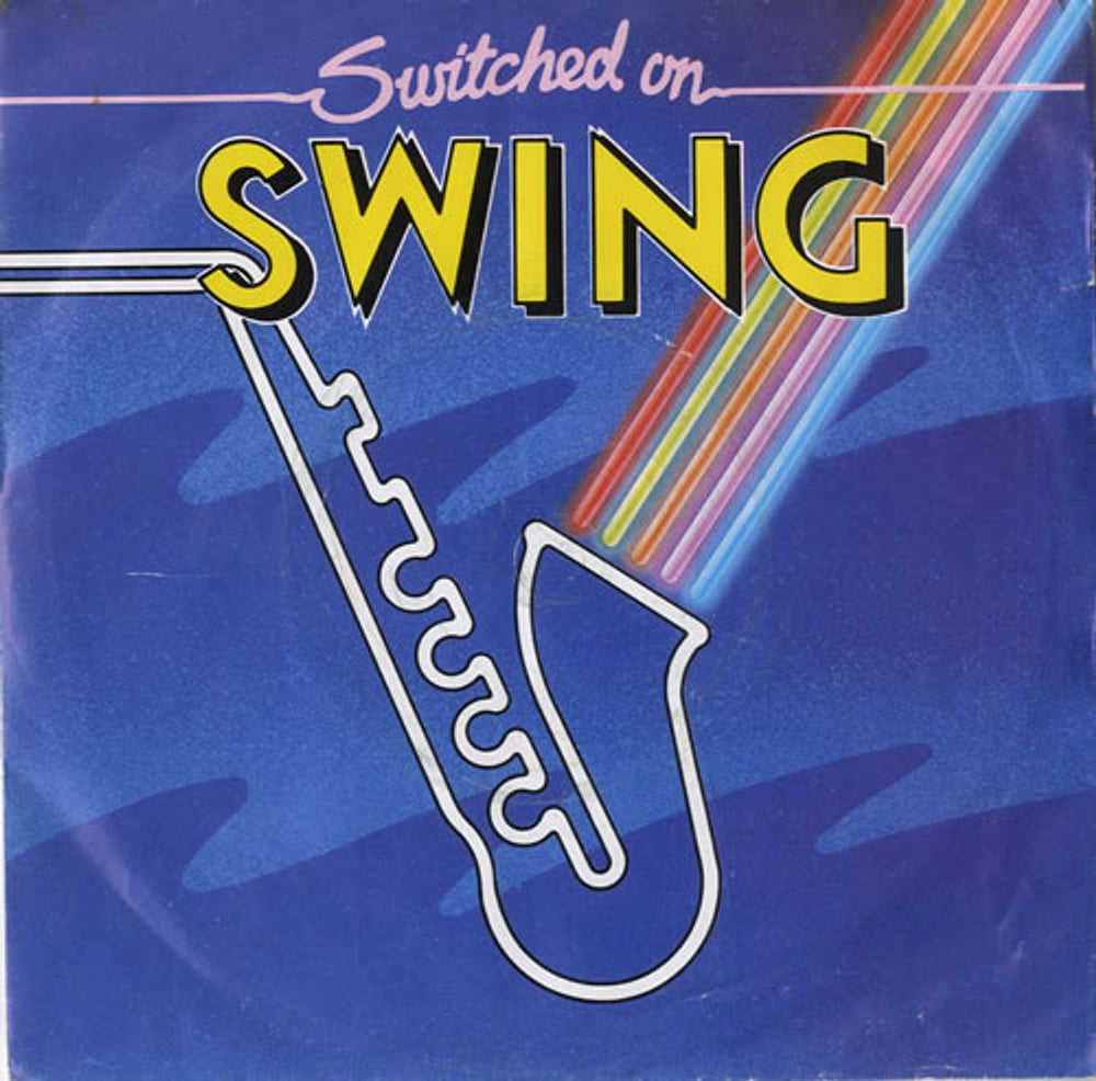 The Kings Of Swing Orchestra Switched On Swing UK 7" vinyl single (7 inch record / 45) SWING1