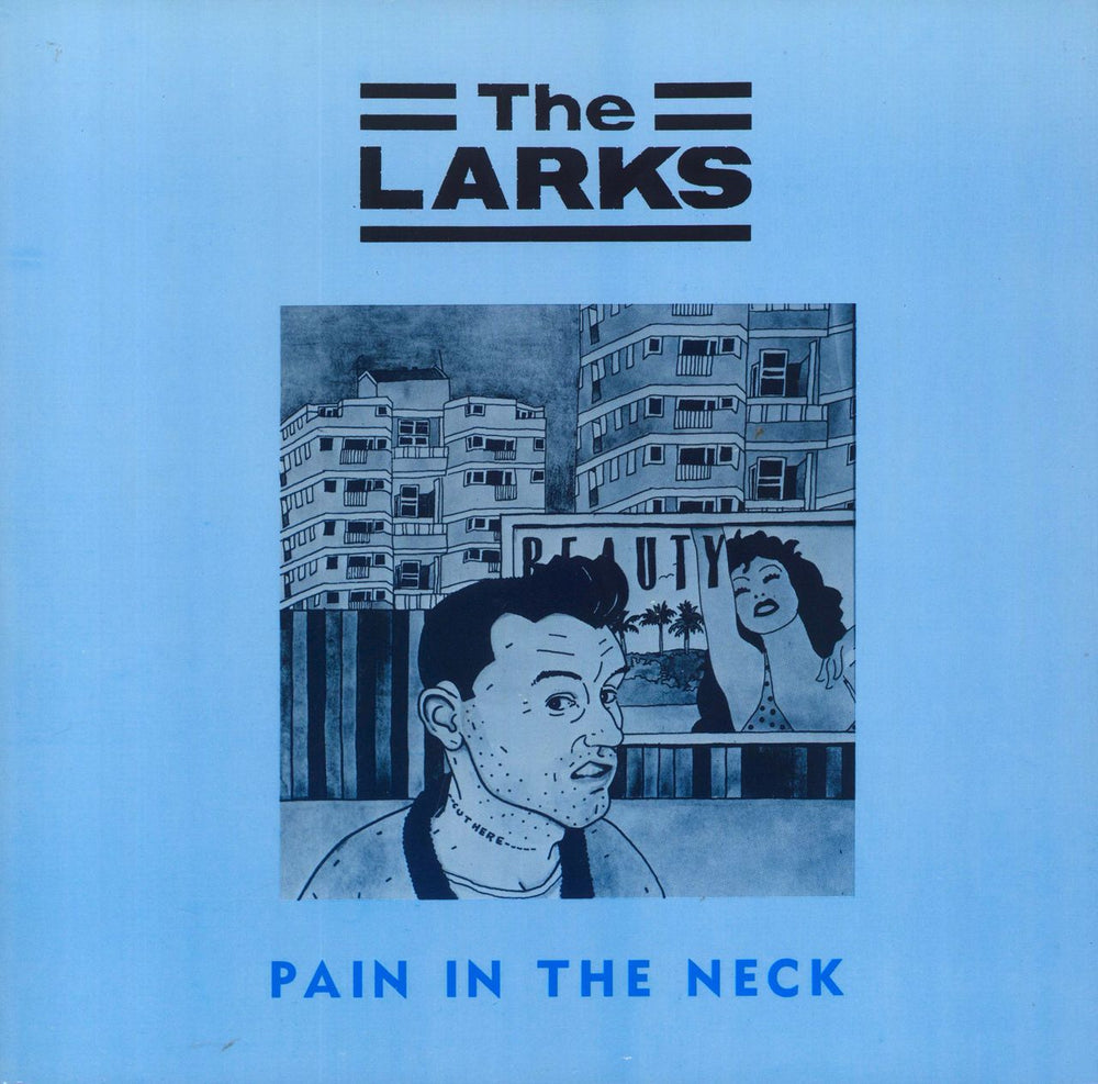 The Larks Pain In The Neck UK 12" vinyl single (12 inch record / Maxi-single) 12LARX3