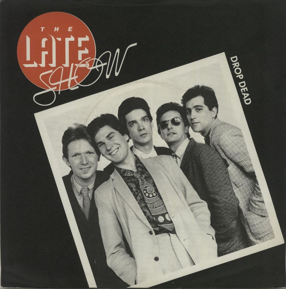 The Late Show Drop Dead UK 7" vinyl single (7 inch record / 45) F.13777