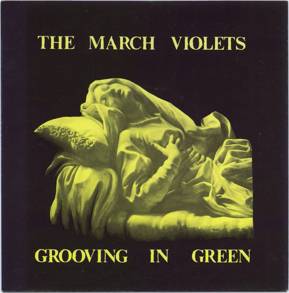 The March Violets Grooving In Green UK 7" vinyl single (7 inch record / 45) MR017