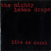 The Mighty Lemon Drops Like An Angel UK 7" vinyl single (7 inch record / 45) DREAM006