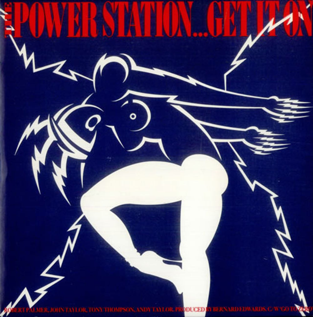 The Power Station Get It On UK 7" vinyl single (7 inch record / 45) R6096