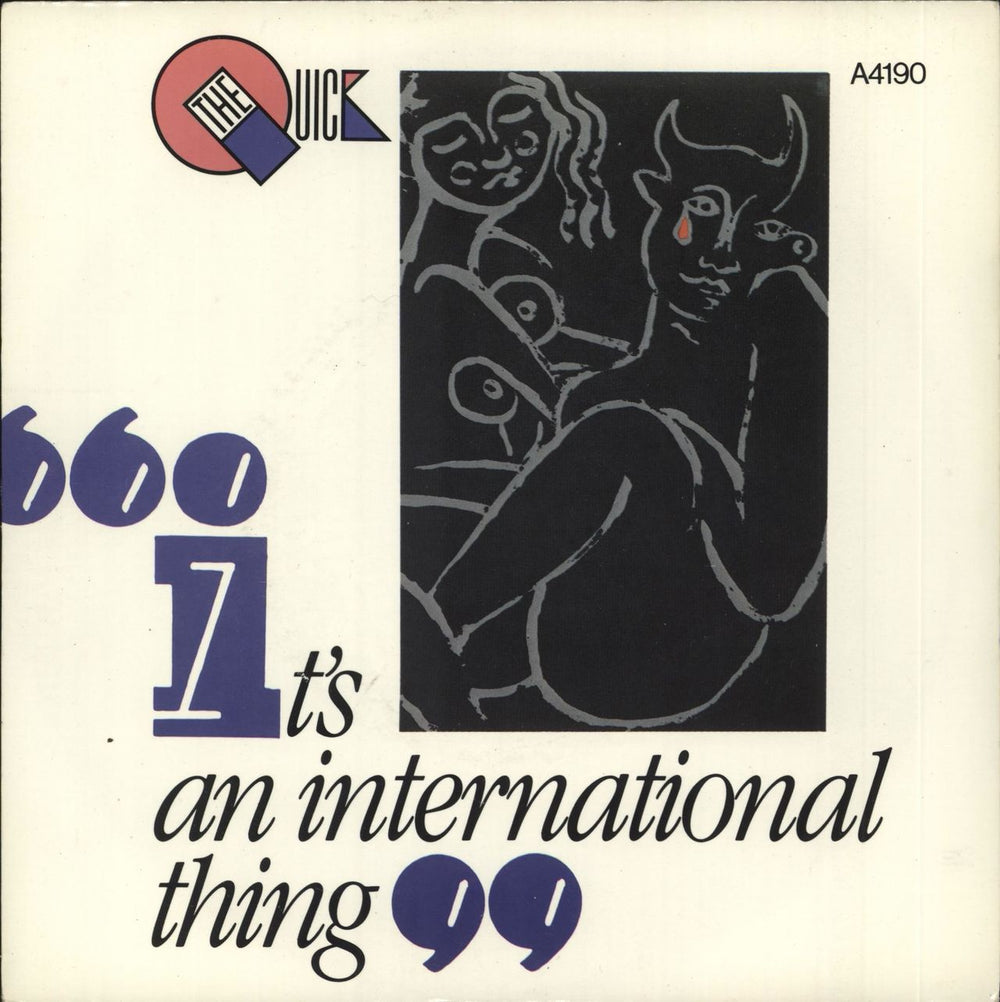 The Quick It's An International Thing UK 7" vinyl single (7 inch record / 45) A4190