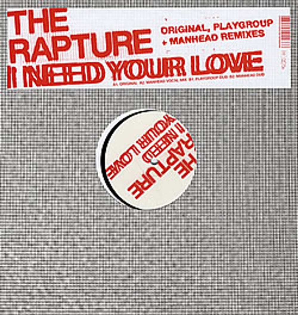 The Rapture I Need Your Love UK 12" vinyl single (12 inch record / Maxi-single) OPRDFA010