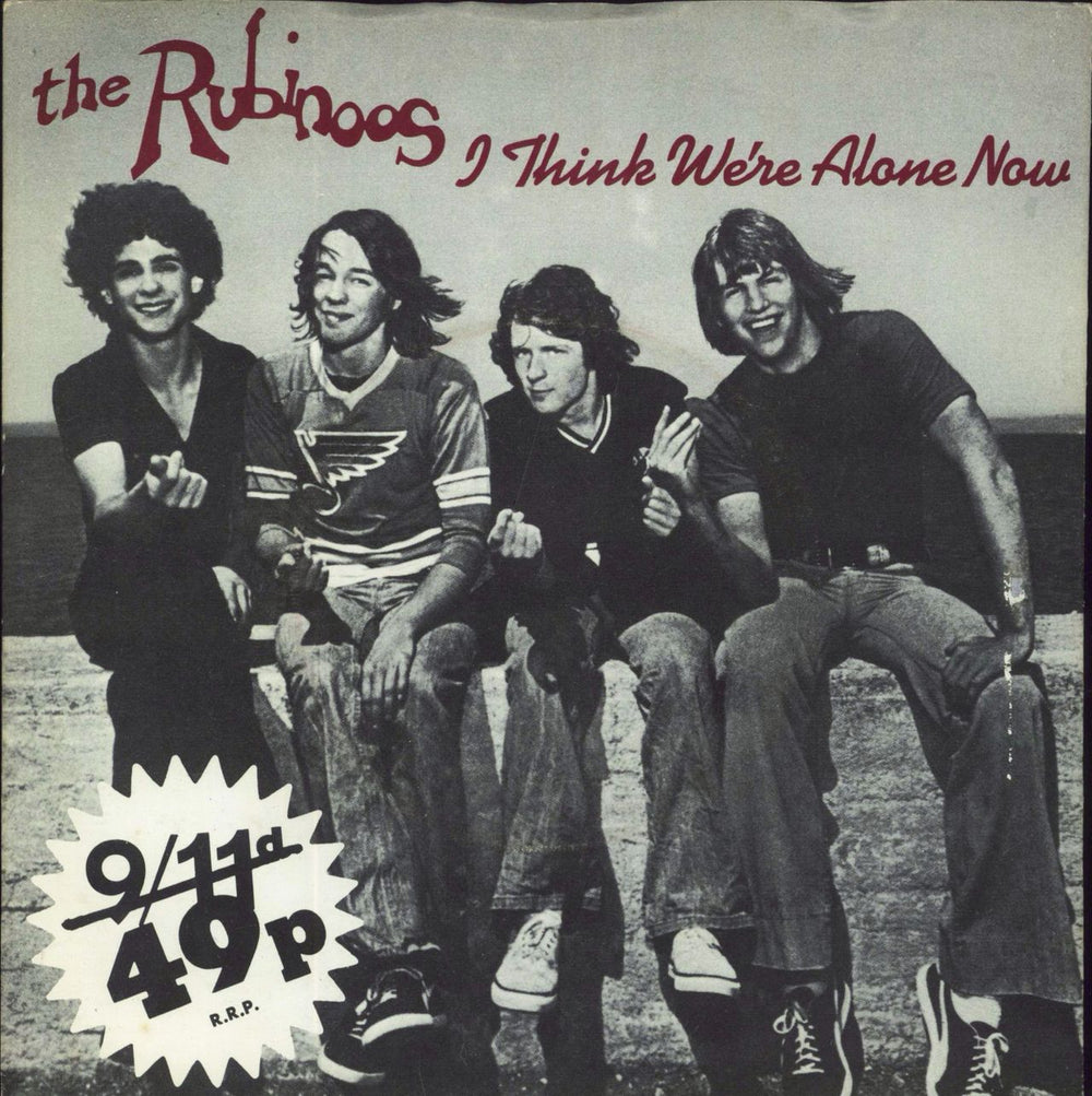 The Rubinoos I Think We're Alone Now UK 7" vinyl single (7 inch record / 45) BZZ3