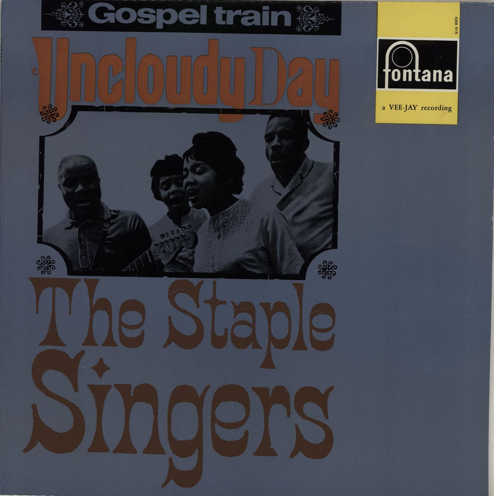 The Staple Singers Uncloudy Day UK vinyl LP album (LP record) 688515ZL