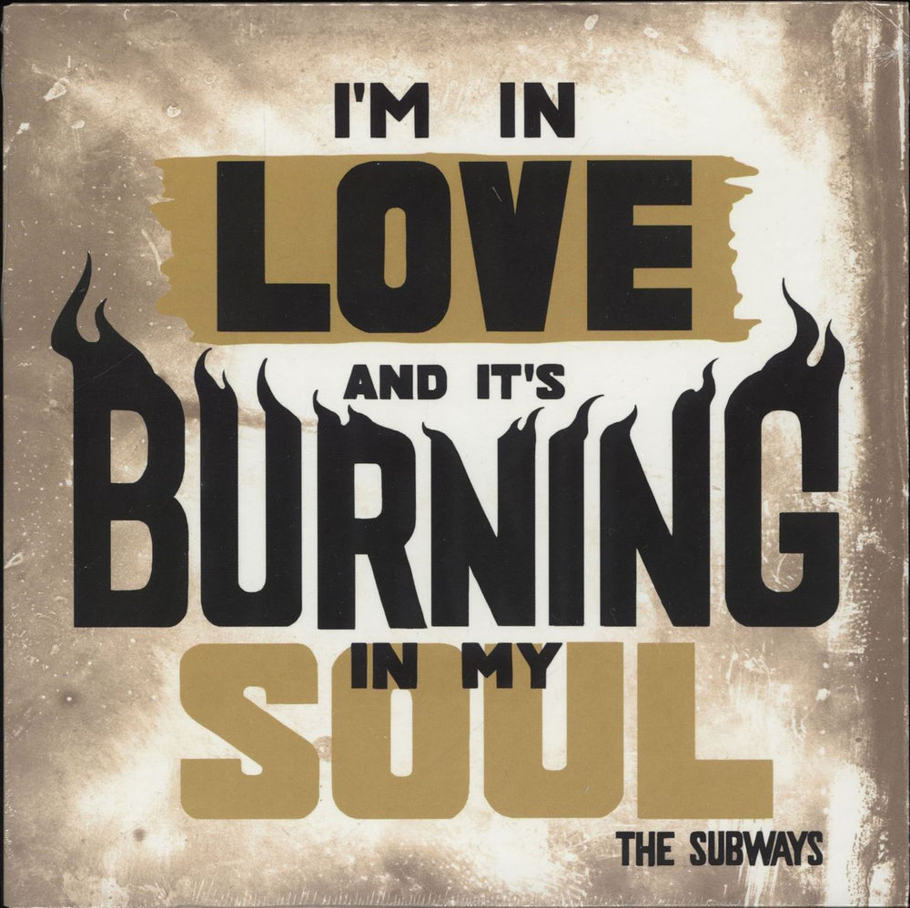 The Subways I'm In Love And It's Burning In My Soul - Sealed UK 7" vinyl single (7 inch record / 45) YFES002