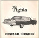 The Tights Howard Hughes UK 7" vinyl single (7 inch record / 45) CHERRY2