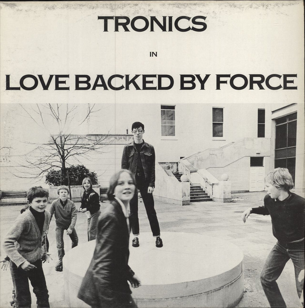 The Tronics Love Backed By Force UK vinyl LP album (LP record) BEALIEN3