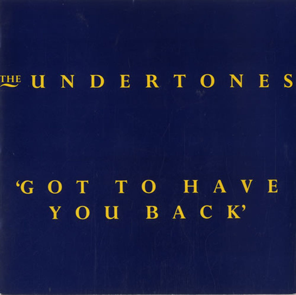 The Undertones Got To Have You Back UK 7" vinyl single (7 inch record / 45) ARDS12