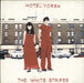 The White Stripes Hotel Yorba - EX European 7" vinyl single (7 inch record / 45) XLS139