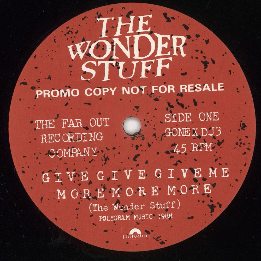 The Wonder Stuff Give, Give, Give Me More, More, More UK Promo 12" vinyl single (12 inch record / Maxi-single) GONEXDJ3