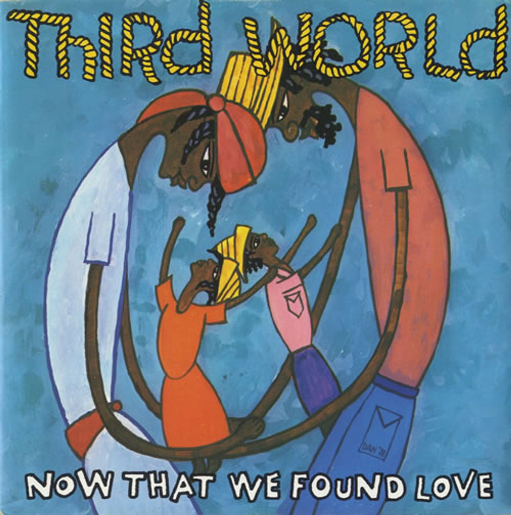 Third World Now That We've Found Love - P/S UK 7" vinyl single (7 inch record / 45) WIP6457