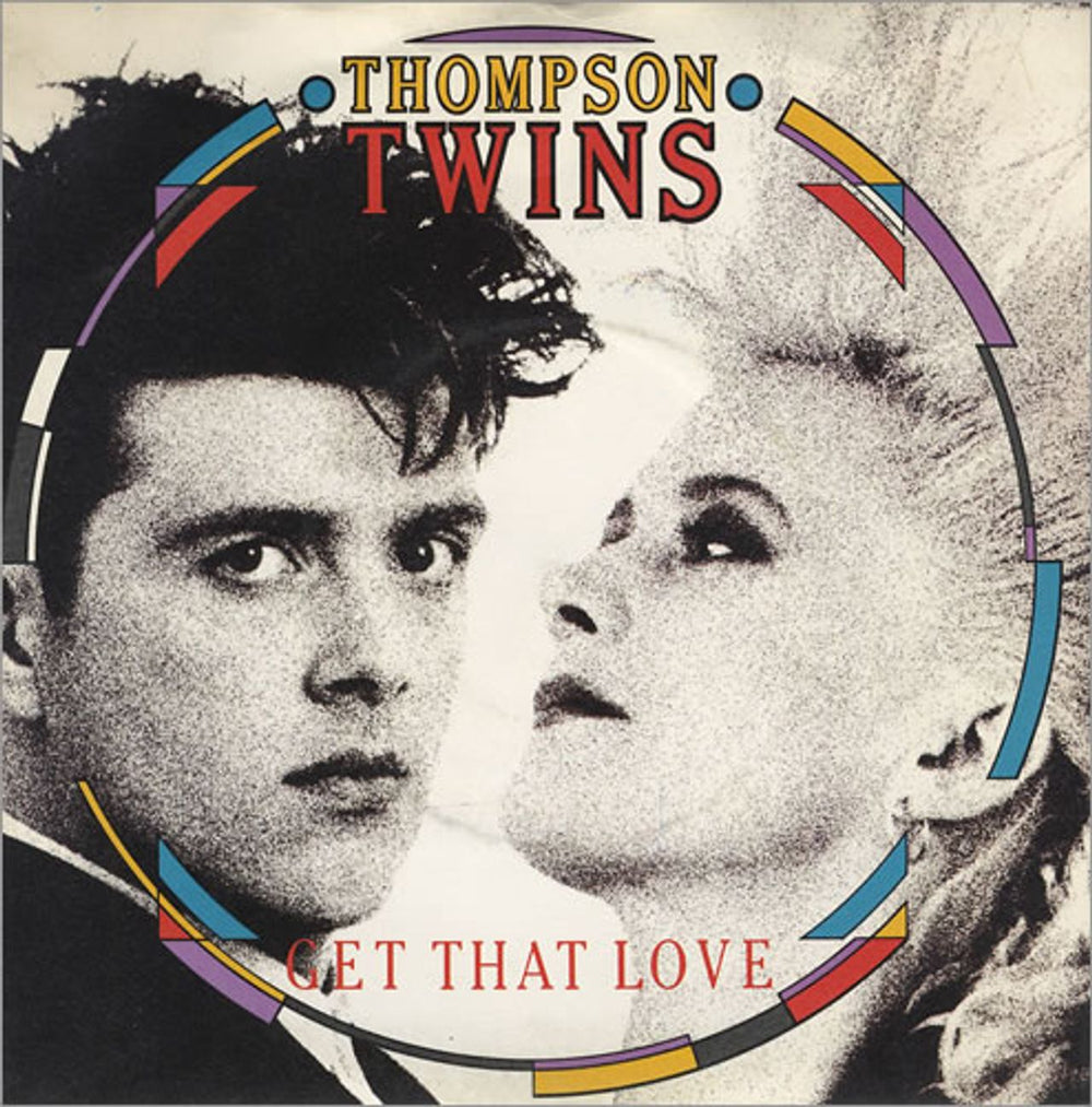 Thompson Twins Get That Love UK 7" vinyl single (7 inch record / 45) TWINS12