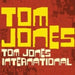 Tom Jones Tom Jones International UK CD single (CD5 / 5") VVR5021083