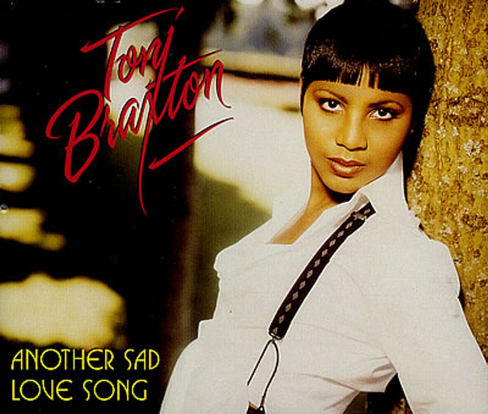 Toni Braxton Another Sad Love Song UK CD single (CD5 / 5") 74321-19668-2