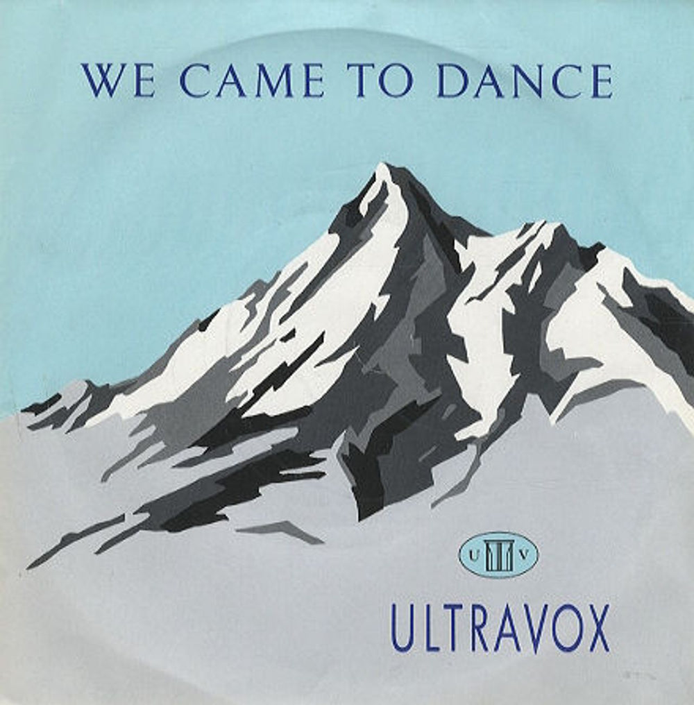 Ultravox We Came To Dance UK 7" vinyl single (7 inch record / 45) VOX1