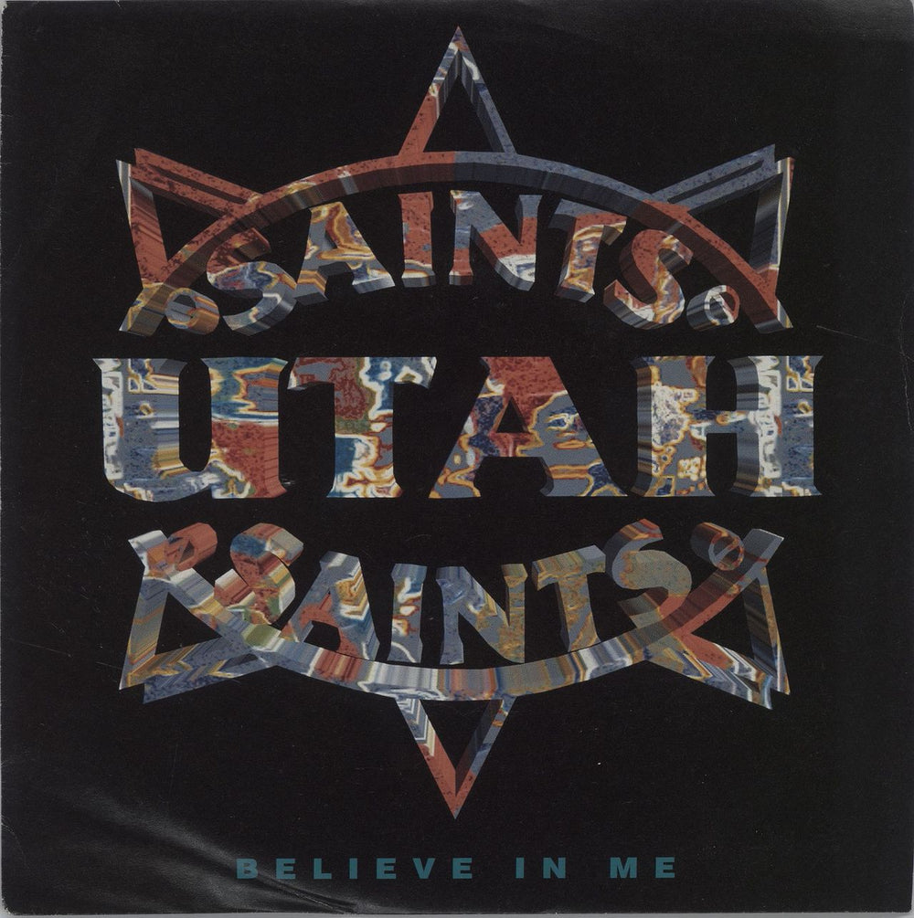 Utah Saints Believe In Me UK 7" vinyl single (7 inch record / 45) F209