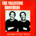 Valentine Brothers Money's Too Tight (To Mention) UK 12" vinyl single (12 inch record / Maxi-single) 12NRG1