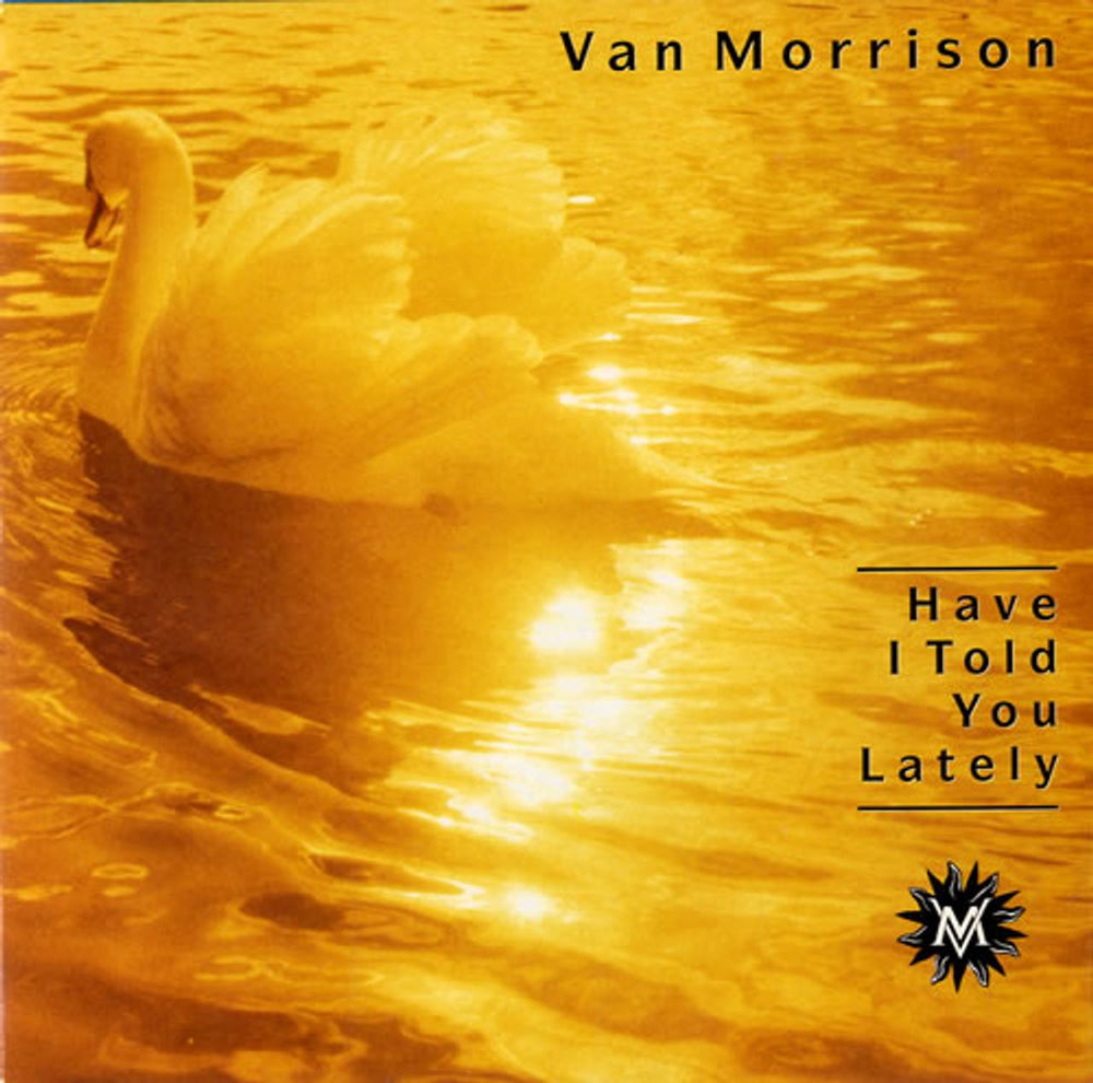 Van Morrison Have I Told You Lately UK 7" vinyl single (7 inch record / 45) VANS1