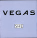 Vegas She UK 7" vinyl single (7 inch record / 45) 74321124657